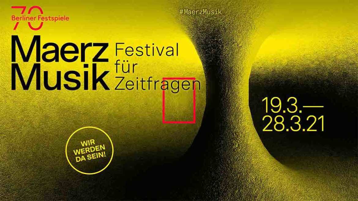 MaerzMusik– Festival für Zeitfragen